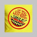 IF YOU GOT ANY LAST NIGHT - SMILE! dámske tričko materiál 100% bavlna značka Fruit of The Loom